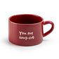 You Are Soup-erb Red Soup Bowl with Handle